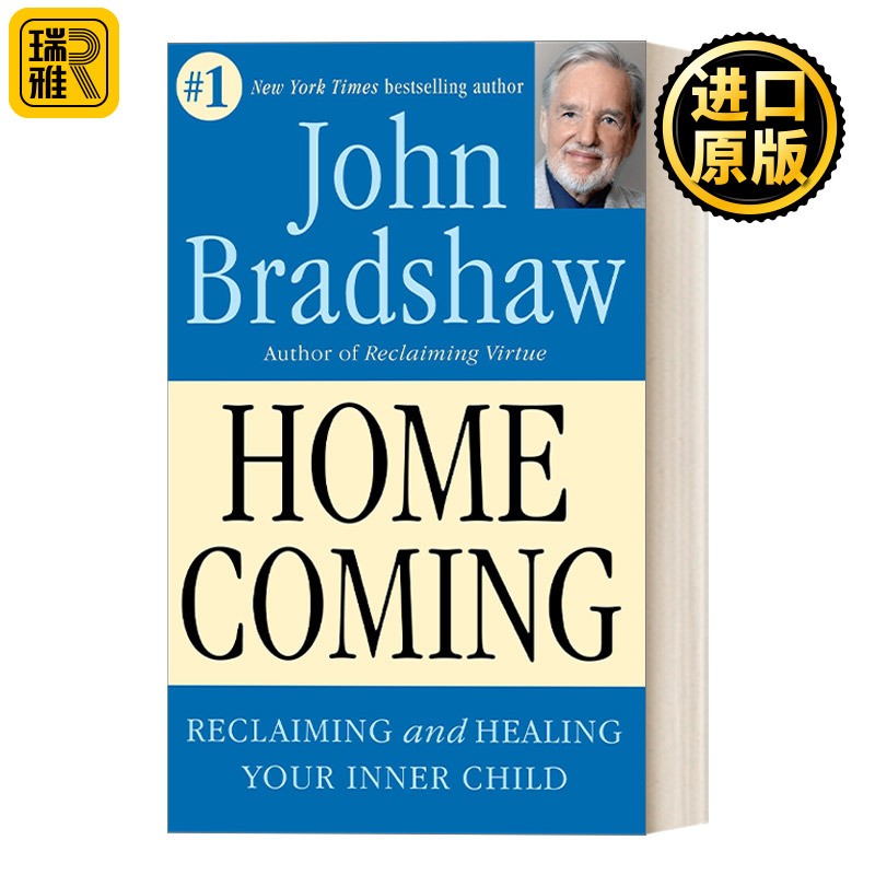 进口原版 英文原版 Homecoming 别永远伤在童年 如何疗愈自己的内在小孩 心理学 John Bradshaw 英文版 进口英语原版书籍