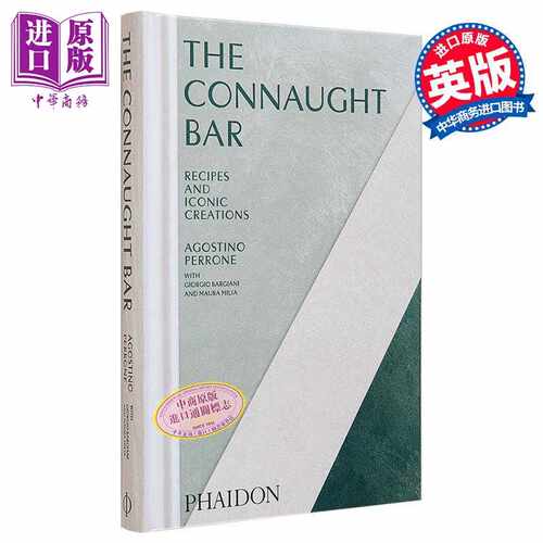 进口原版 *康诺酒吧鸡尾酒食谱和标志性的创作 Connaught Bar Cocktail Recipes 英文原版 Agostino Perrone   Phaidon Press