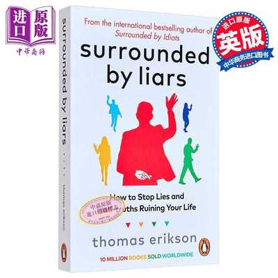 进口原版 *被谎言包围 如何阻止谎言和半真半假毁掉你的生活 英文原版 Surrounded by Liars Thomas Erikson   Vermilion