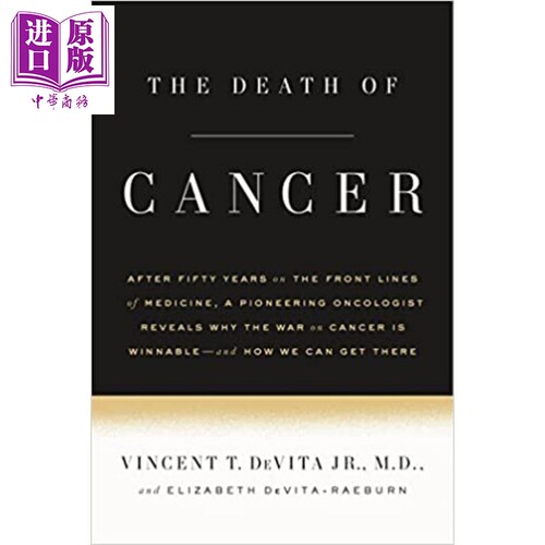 进口原版 *的消亡 英文原版 The Death of Cancer Vincent T DeVita   Farrar, Straus and Giroux Publishers