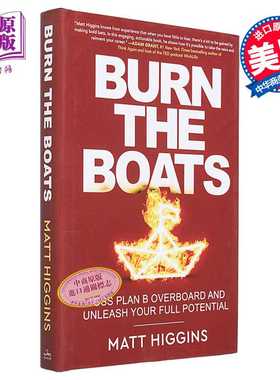 进口原版 *破釜沉舟 英文原版 Burn the Boats Toss Plan B Overboard and Unleash Your Full Potential Matt Higg   Harper Coll