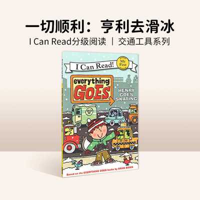 进口原版 #原版进口Everything Goes: Henry Goes Skating [4-8]   HarperCollins