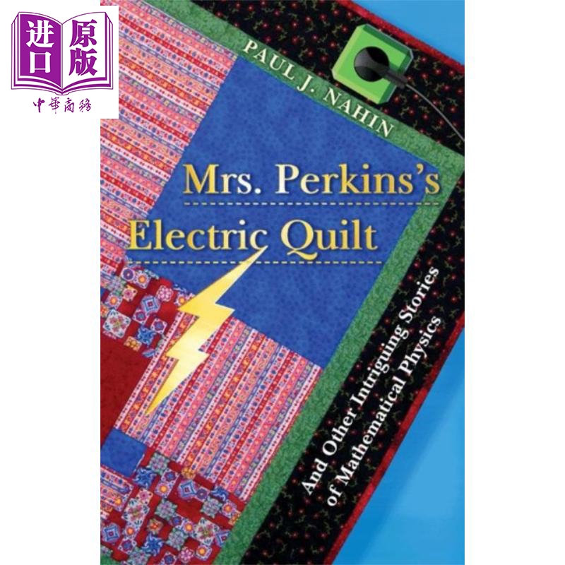进口原版 *帕金斯夫人的电被子 以及其他有趣的数理故事 英文原版 Mrs Perkins s Electric Quilt Paul J Nahin   Princeton Unive