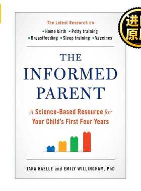 进口原版 The Informed Parent 知情父母 孩子头四年的科学资源 孕产育儿指南 Tara Haelle 英文原版   Tarcherperigee