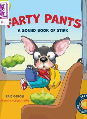 进口原版 *Farty Pants: The Sound Book of Stink 屁屁裤 臭味的有声书 英文原版 进口图书 亲子趣味科普绘本 人体   Becker & Ma