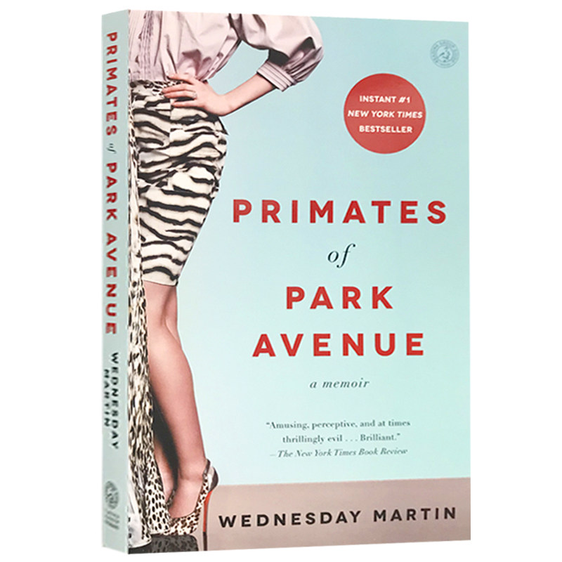进口原版 我是个妈妈 我需要铂金包 英文原版 Primates of Park Avenue 公园大道的灵长类动物 关于阶层和育儿焦虑 全英文版进