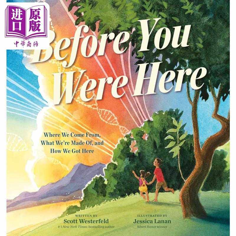 进口原版 *在你来到这里之前 Before You Were Here 英文原版 儿童绘本 图画故事书 亲子读物 进口精装书 Scott Wes   Henry Holt