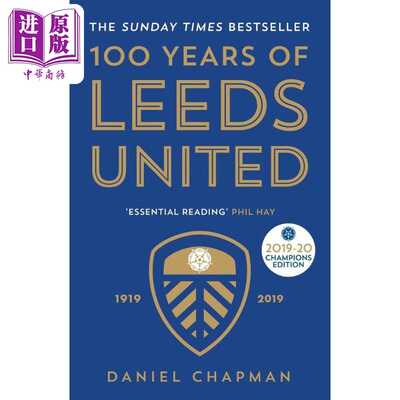 进口原版 *百年利兹联足球俱乐部 1919-2019 100 Years of Leeds United 1919-2019 英文原版 Daniel Chapman   Icon Books