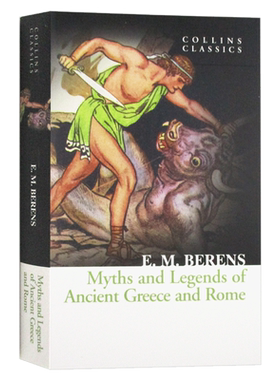 进口原版 古希腊罗马神话故事 英文原版 Myths And Legends of Ancient Greece And Rome 柯林斯经典文学 E.M.Berens 进口英语