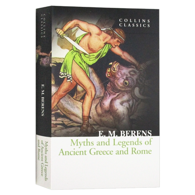 进口原版 古希腊罗马神话故事 英文原版 Myths And Legends of Ancient Greece And Rome 柯林斯经典文学 E.M.Berens 进口英语