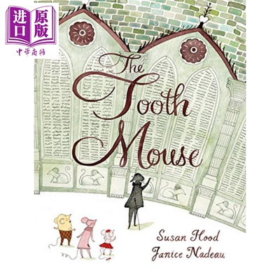 进口原版 *Janice Nadeau：The Tooth Mouse 牙仙老鼠 精品绘本 低幼亲子故事绘本 精装 英文原版 3-6岁   KID CAN PRESS