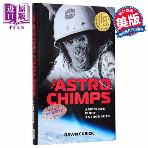 进口原版 *太空黑猩猩 美国宇航员 英文原版 The Astrochimps?America s First Astronauts Dawn Cusick   CHICAGO REVIEW PRESS