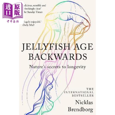 进口原版 *水母年龄倒退 大自然的长寿秘诀 Jellyfish Age Backwards Natures Secrets to Longevity 英文原版 N Br   Hodder