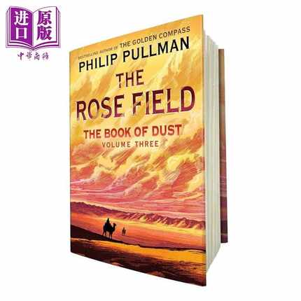 进口原版 *尘埃之书 玫瑰之地 尘之书 第3部 续篇 The Book of Dust The Rose Field 英文原版 Philip Pullman   Random House US