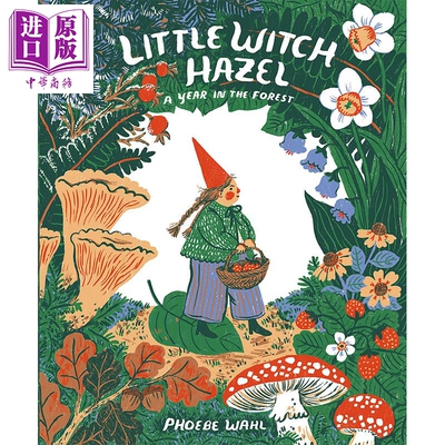 进口原版 *Phoebe Wahl 小金缕梅 Little Witch Hazel 英文原版 进口图书 儿童大自然绘本 四季季节故事图画书 4-8   Tundra Books