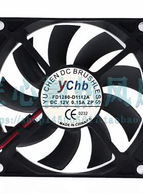 ychb FD1280-D1112A DC 12V 0.15A 80x80x15mm 8厘米散热风扇
