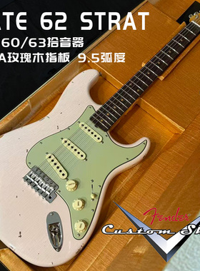 Fender CustomShop重度做旧 LATE 62 STRAT REL/CC 电吉他