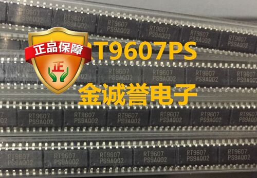 全新正品原装 承诺假壹罰十RT9607PS原装现货