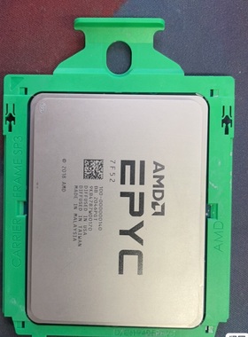 霄龙EPYC 7542 7F52 7H12 7R32 7302 CPU处理器7K62正式版7B12