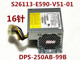 S26113 E590 V51 富士通DPS 250W电源 99B 16针接口 250AB