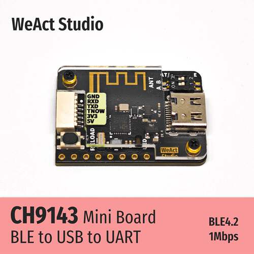 WeAct CH9143 BLE/USB/UART 三通 无线 透传 串口 TTL 模块 调试