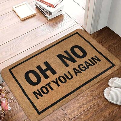 Funny Door Mat Oh No Not You Again Flannel Doormat Home Deco