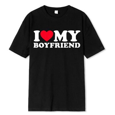 I Love My Boyfriend Clothes I Love My Girlfriend T Shirt Men