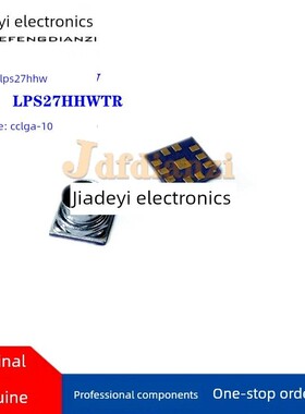 全新原装LPS27HHW LPS27HHWTR CCLGA-10 气压 压力传感器芯片防水