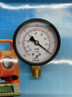 LIYA牌真空压力表-76-0cmhg毫米汞柱单位-30inhg表盘60MM螺纹1/4
