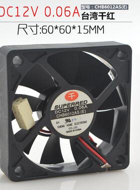 千红 CHB6012AS （E） 12V 0.06A 6015 6CM 超静音 机箱风扇
