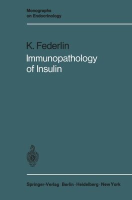 【预订】Immunopathology of Insulin: Clinical...