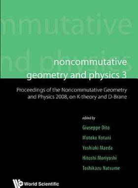 【预售】Noncommutative Geometry and Physics 3: Shonan