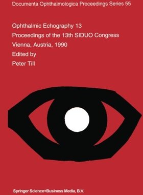 【预订】Ophthalmic Echography 13: Proceeding...