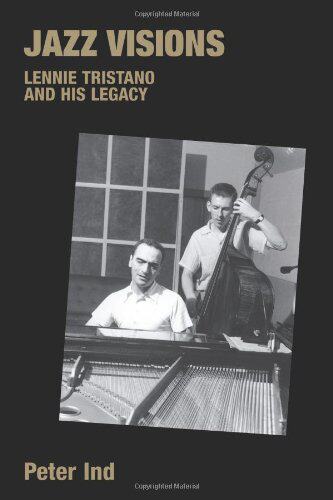 【预售】Jazz Visions: Lennie Tristano and His Legacy