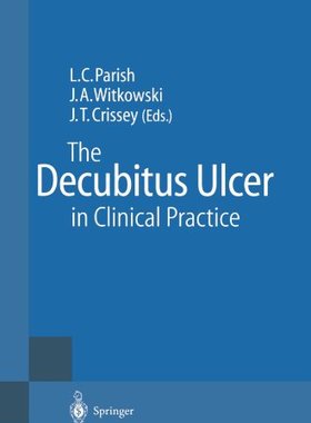 【预订】The Decubitus Ulcer in Clinical Practice