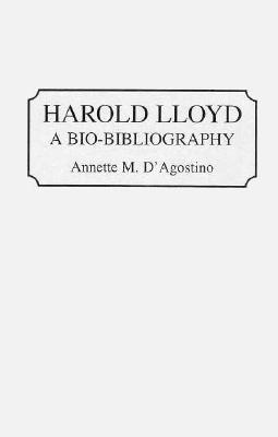 【预售】Harold Lloyd: A Bio-Bibliography