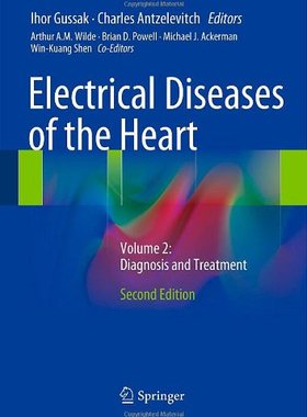【预售】Electrical Diseases of the Heart: Volume 2: Diagn...