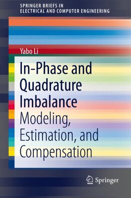 【预售】In-Phase and Quadrature Imbalance: Modeling, E...
