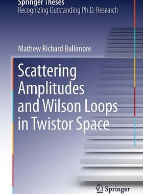 【预订】Scattering Amplitudes and Wilson Loo...