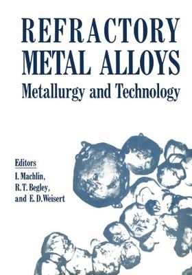 【预订】Refractory Metal Alloys Metallurgy a...