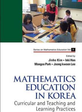 【预售】Mathematics Education in Korea: Volume 1: Curricular