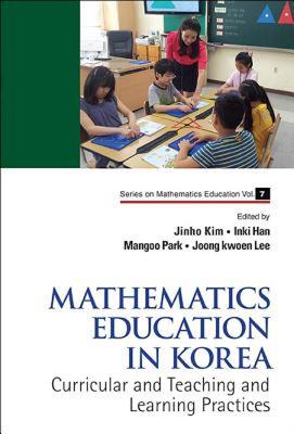 【预售】Mathematics Education in Korea: Volume 1: Curricular