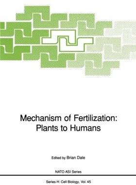 【预订】Mechanism of Fertilization: Plants t...