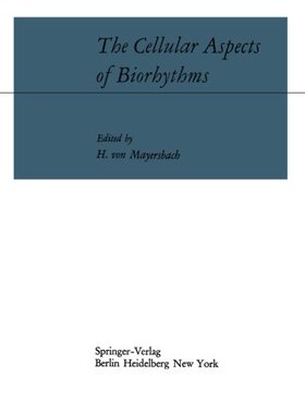 【预订】The Cellular Aspects of Biorhythms: ...