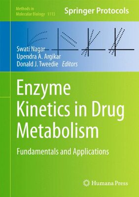 【预售】Enzyme Kinetics in Drug Metabolism: Fundamenta...