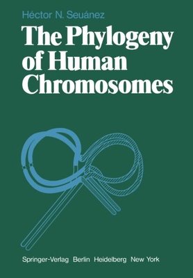 【预订】The Phylogeny of Human Chromosomes