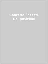 现货 [英文原版]Concetto Pozzati : de-posizioni.