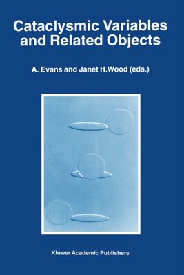 【预订】Cataclysmic Variables and Related Ob...