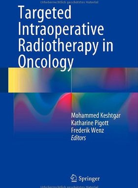 【预订】Targeted Intraoperative Radiotherapy...