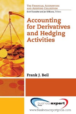 【预售】Accounting for Derivatives and Hedging Activities